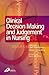 Clinical Decision-Making and Judgement in Nursing