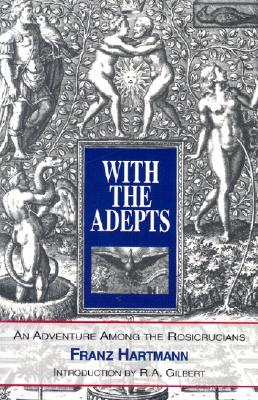 With the Adepts: An Adventure Among the Rosicrucians (Paperback)