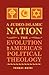 A Judeo-Islamic Nation: The Evolution of America's Political Theology