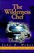 The Wilderness Chef: The Ar...