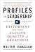 Profiles in Leadership: Historians on the Elusive Quality of Greatness