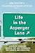 Life in the Asperger Lane: Dan Coulter's Collected Asperger Articles (Life in the Asperger/Autism Lane)