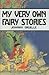 My Very Own Fairy Stories