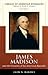James Madison and the Creation of the American Republic by Jack N. Rakove