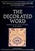 The Decorated Word: Qur'ans...