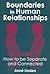 Boundaries in Human Relatio...