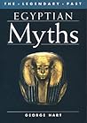 Egyptian Myths (The Legendary Past)