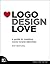 Logo Design Love: A Guide t...