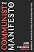 The Communist Manifesto: Complete with Seven Rarely Published Prefaces