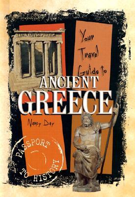 Your Travel Guide to Ancient Greece (Passport to History)