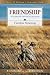 Friendship: Growing Side by Side (LifeGuide Bible Studies)