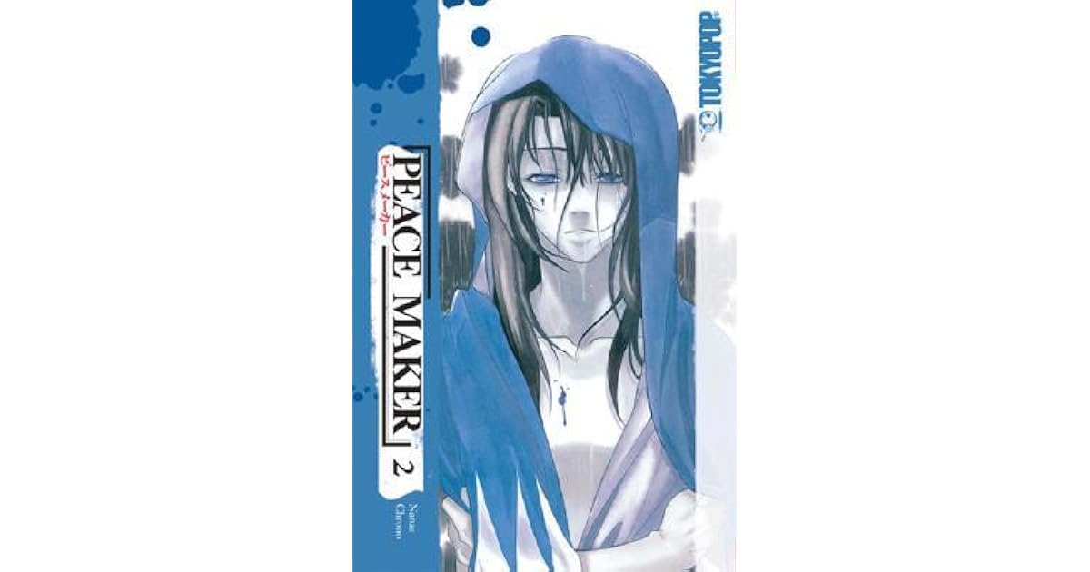 Peace Maker Volume 2 By Nanae Chrono