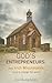 God's Entrepreneurs: How Irish Missionaries Tried to Change the World
