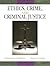 Ethics, Crime, and Criminal Justice