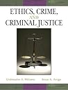 Ethics, Crime, and Criminal Justice