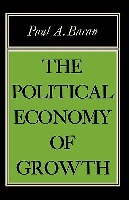 The Political Economy of Growth (Paperback)