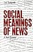 Social Meanings of News: A ...