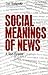Social Meanings of News by Daniel A. Berkowitz