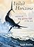Veiled Horizons: Stories of Big Game Fish of the Sea (Blue Water Classics)