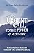 An Urgent Call to the Power of Ministry: Realizing Your Ministry Through Your Life Experiences