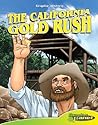 The California Gold Rush (Graphic History) The California Gold Rush (Graphic History)