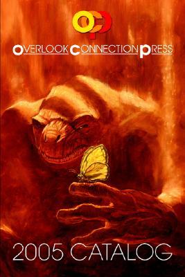 2005 Overlook Connection Press Catalog and Fiction Sampler (Paperback)