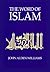 The Word of Islam (Avebury Studies in Green Research)