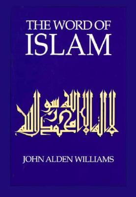 The Word of Islam (Avebury Studies in Green Research)