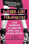 Border-Line Personalities by Michelle Herrera Mulligan