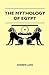 The Mythology Of Egypt