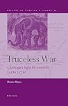 Truceless War: Carthage's Fight for Survival, 241 to 237 BC