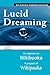 Lucid Dreaming: as appears on Wikibooks, a project of Wikipedia