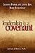 Leadership is a Covenant: Leading People and Living Life More Effectively