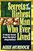 Secrets of the Richest Man Who Ever Lived