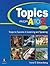 Topics from A to Z, Book 2: Steps to Success in Listening and Speaking