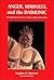 Anger, Madness, and the Daimonic: The Psychological Genesis of Violence, Evil and Creativity (Suny Series in the Philosophy of Psychology)