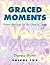 Graced Moments: Prayer Serv...