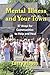 Mental Illness and Your Town by Larry Hayes