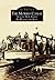 The Morris Canal: Across New Jersey by Water and Rail (Images of America: New Jersey)