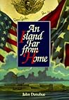 An Island Far from Home