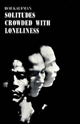 Solitudes Crowded With Loneliness (Paperback)