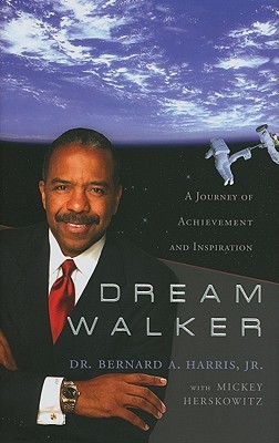 Dream Walker: A Journey of Achievement and Inspiration (Hardcover)