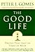 The Good Life: Truths That ...