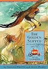 The Golden Slipper: An Ancient Egyptian Fairy Tale