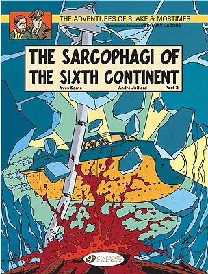 Blake & Mortimer, Vol. 10: The Sarcophagi of the Sixth Continent, Part 2: Battle of the Spirits (Paperback)
