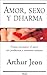 Amor, Sexo y Dharma (Millenium) by Arthur Jeon