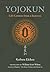 Yojokun: Life Lessons from a Samurai (The ^AWay of the Warrior Series)
