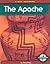 The Apache (First Reports-Native Americans)