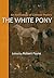 The White Pony: An Antholog...