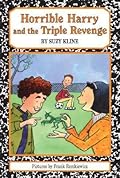 Horrible Harry and the Triple Revenge